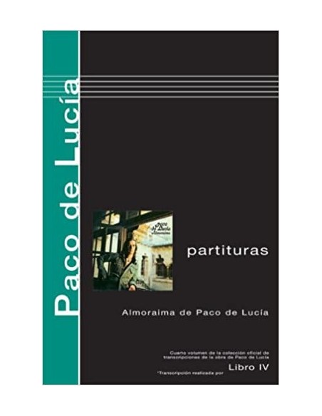 Almoraima de Paco de Lucía. Libro IV