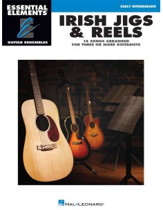 Essential Elements. Irish Jigs & Reels for 3 or More Guitars