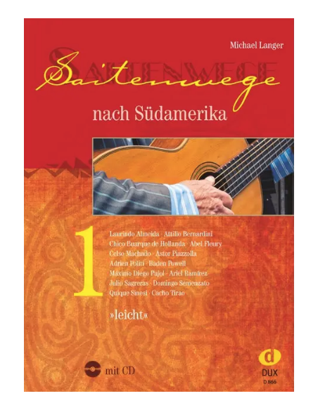 Saitenwege nach Südamerika 1 (incluye CD)